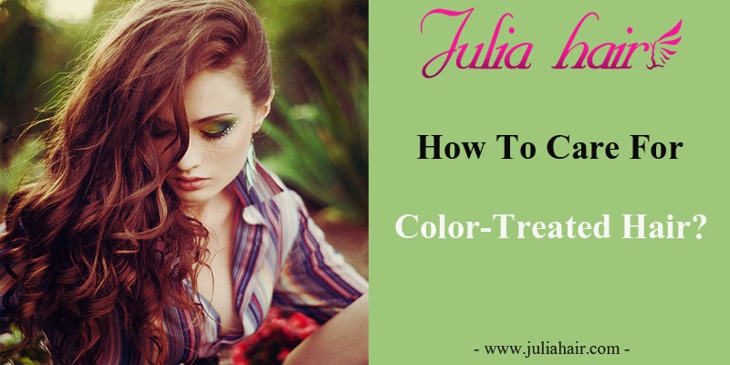 How To Care For Your Color-Treated Hair?