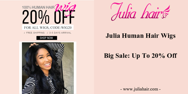 Julia Human Hair Wigs Big Sale: Up To 20% Off